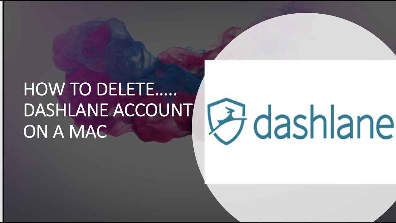 How to Delete Dashlane Account