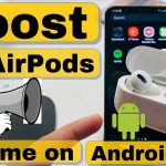 how to make your airpods louder on android